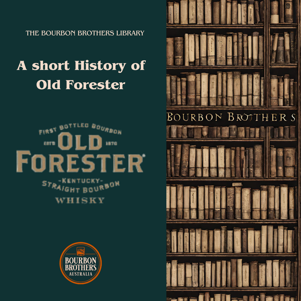History of Old Forester Whiskey