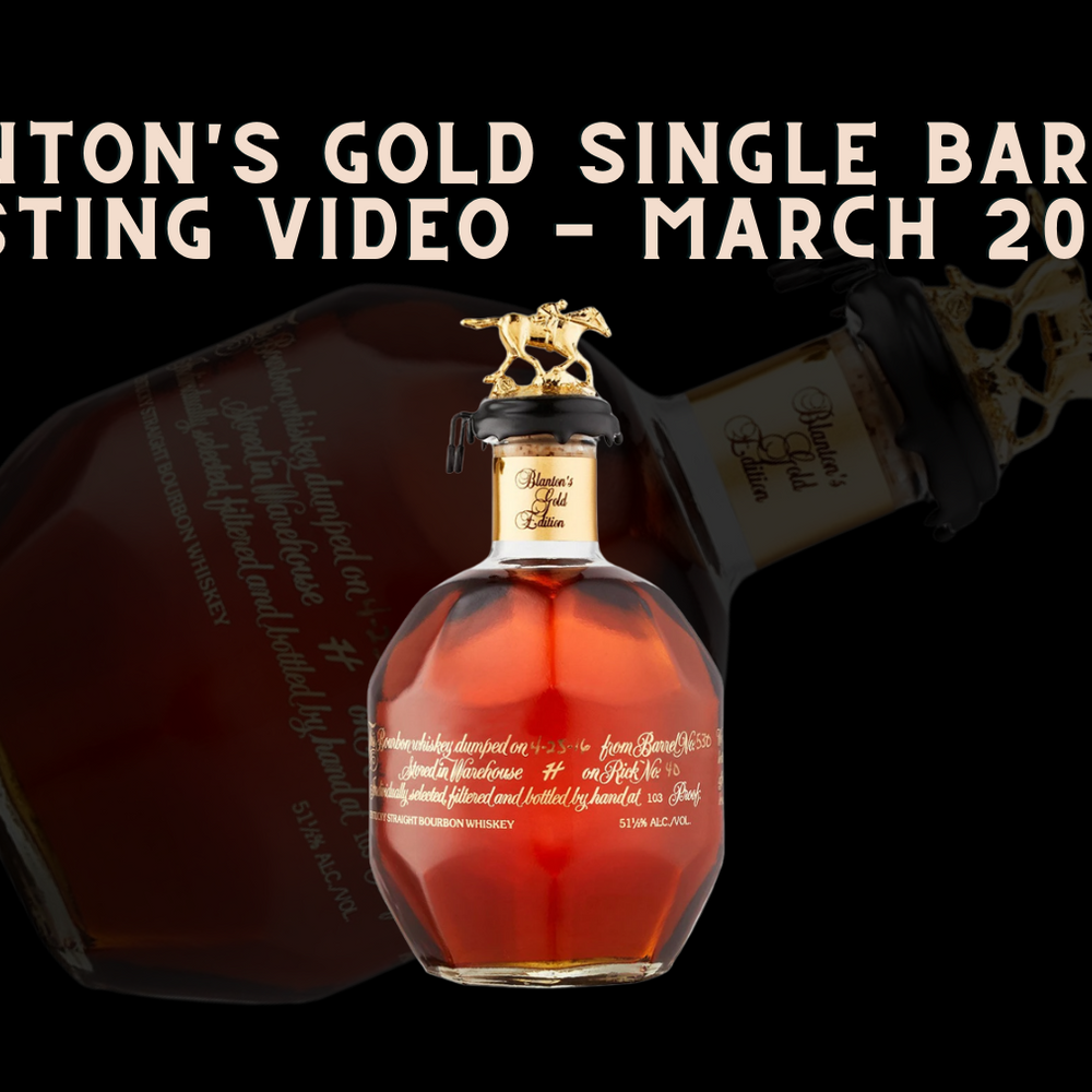 Blanton's Gold Label Tasting Video - March 2022