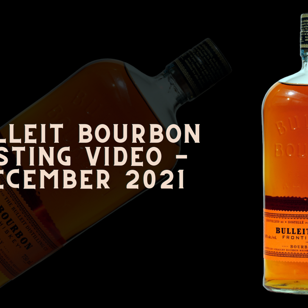 Bulleit Bourbon Tasting Video - December 2021