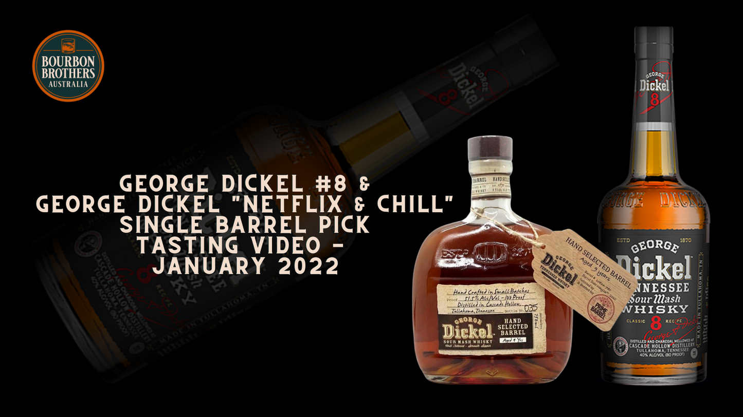 George Dickel # 8 & George Dickel "Netflix and Chill" Single Barrel Pick Tasting Video - Jan 2022