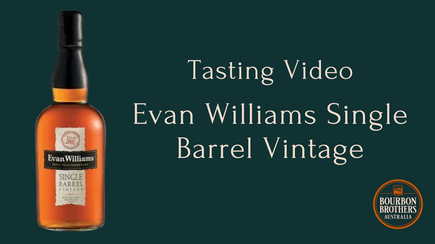 Tasting Video:  Evan Williams Single Barrel Vintage