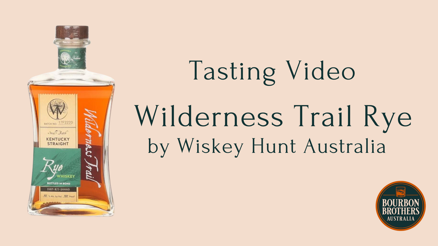 Tasting Video: Wilderness Trail Rye (by Whiskey Hunt Australia)