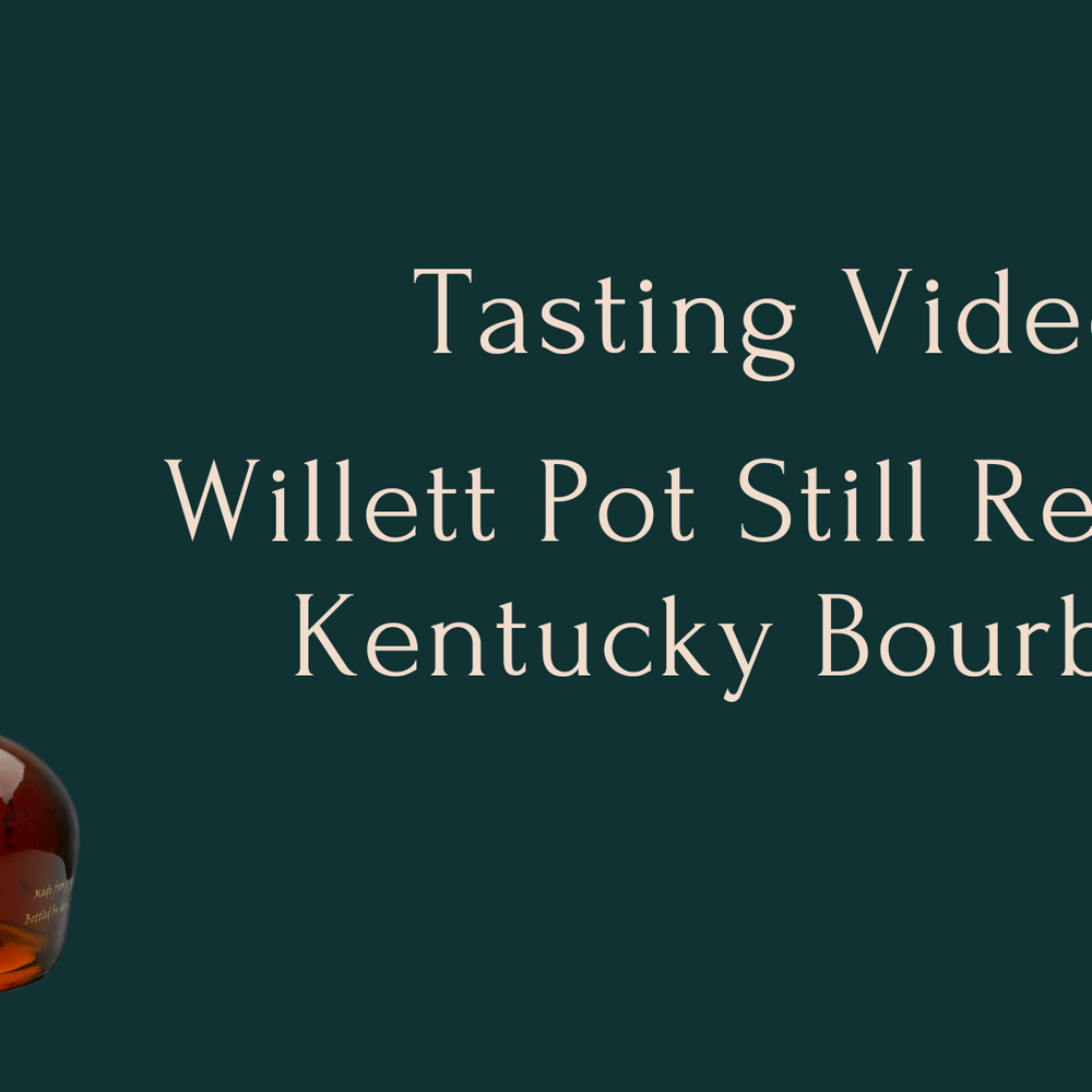Tasting Video - Willett Pot Still Reserve Kentucky Bourbon