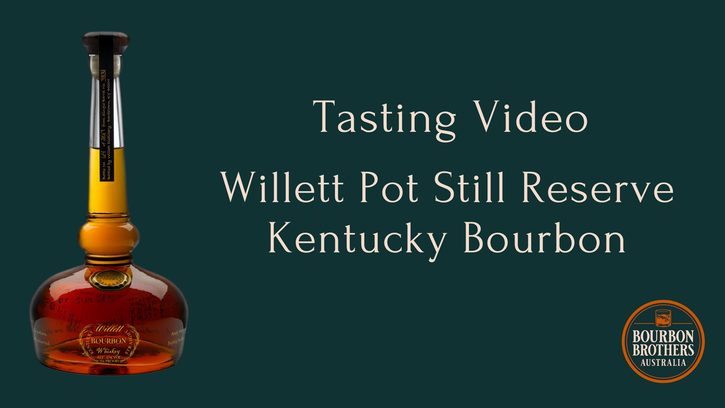 Tasting Video - Willett Pot Still Reserve Kentucky Bourbon